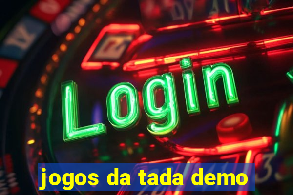 jogos da tada demo