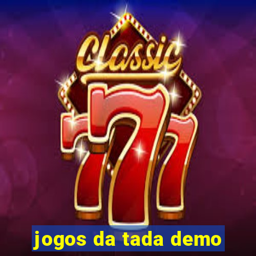 jogos da tada demo