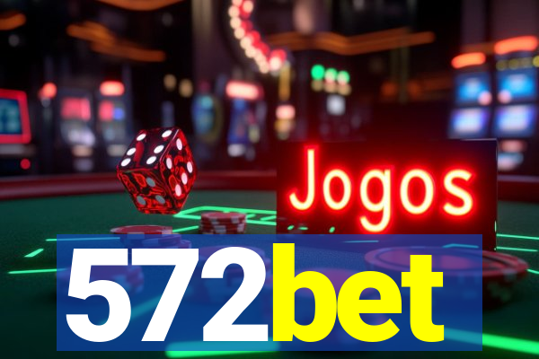 572bet