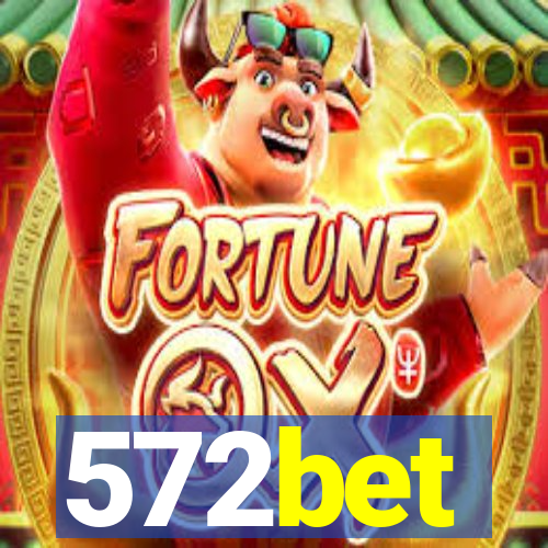572bet