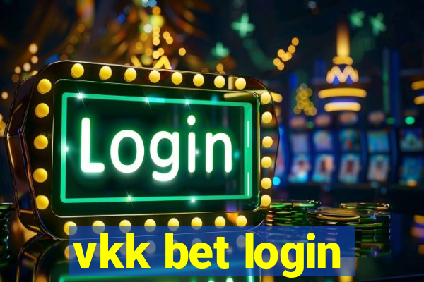 vkk bet login