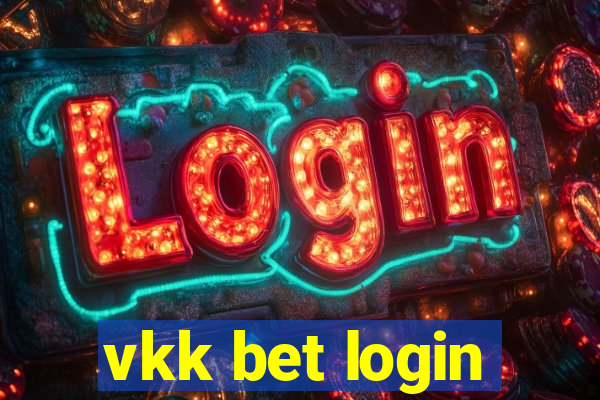 vkk bet login