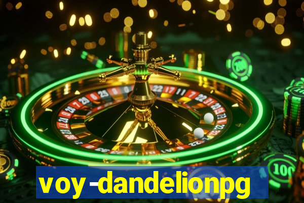 voy-dandelionpg.com