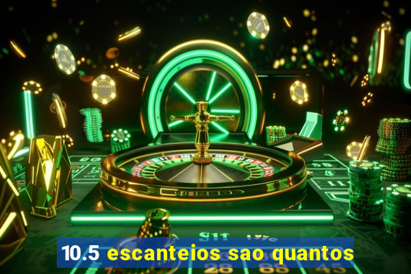 10.5 escanteios sao quantos