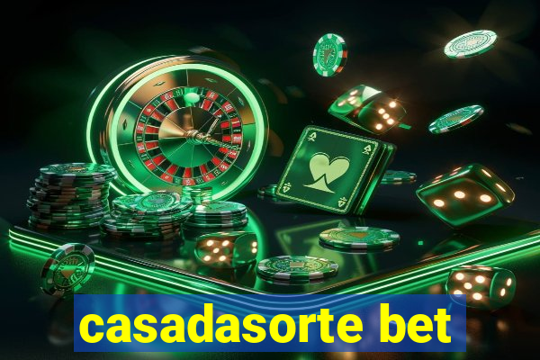 casadasorte bet