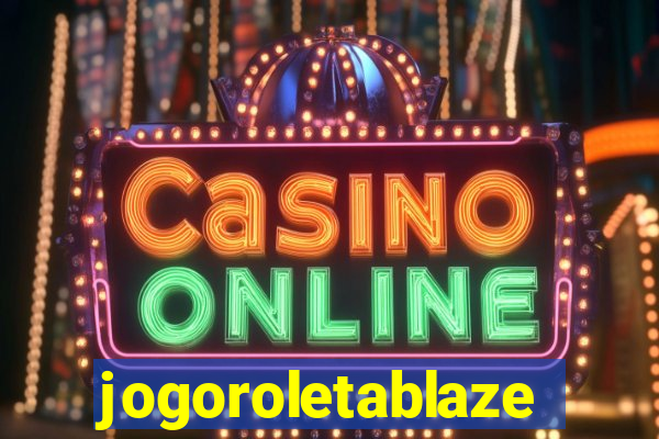 jogoroletablaze