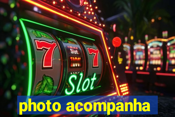 photo acompanha