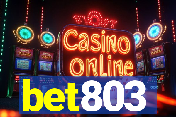 bet803