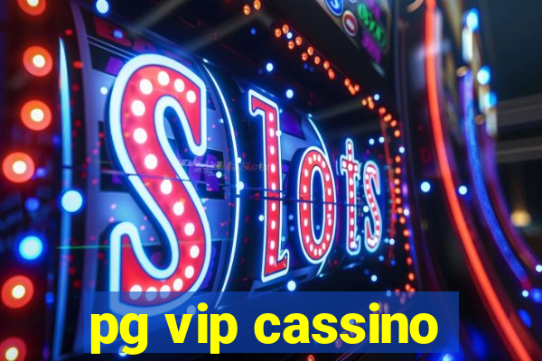 pg vip cassino