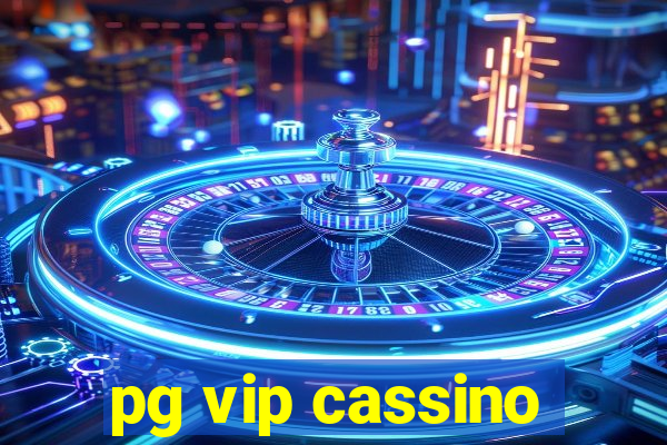 pg vip cassino