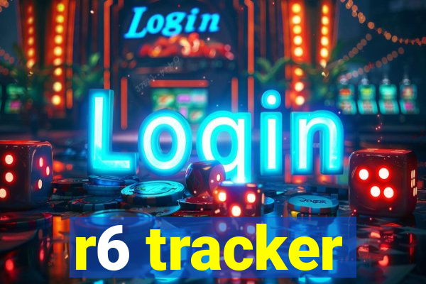 r6 tracker