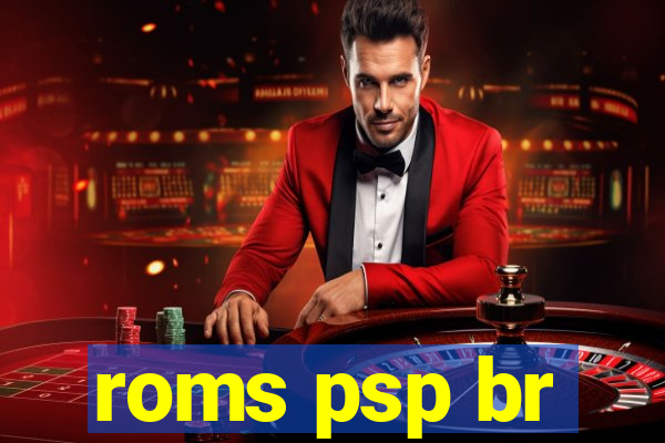 roms psp br