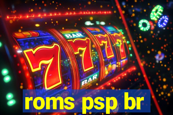 roms psp br