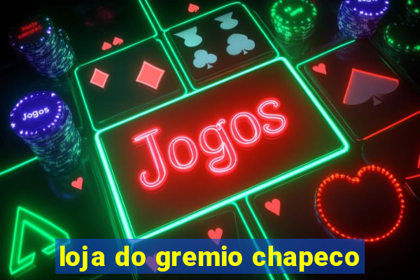 loja do gremio chapeco
