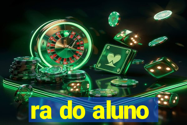 ra do aluno