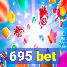 695 bet