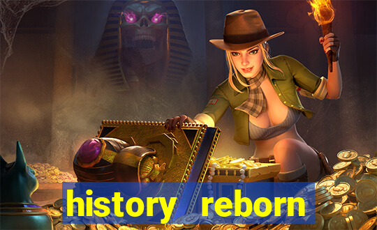 history reborn remover carta