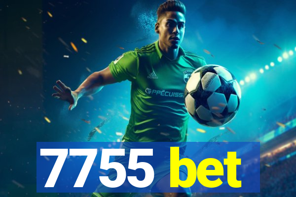 7755 bet