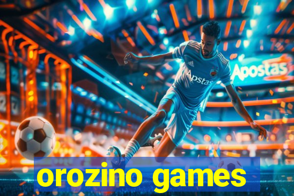 orozino games