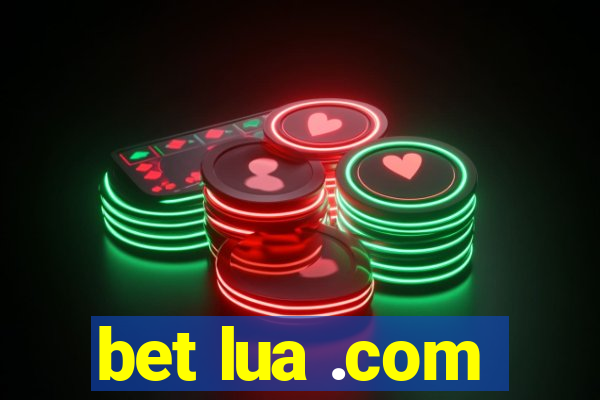 bet lua .com