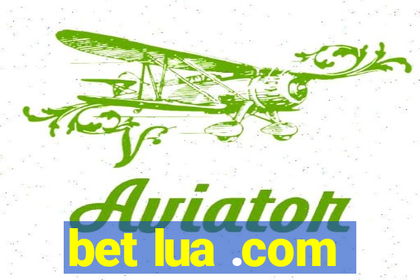 bet lua .com
