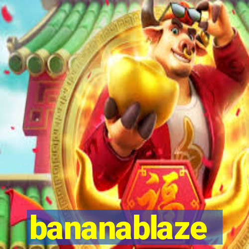 bananablaze