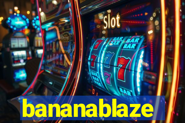 bananablaze
