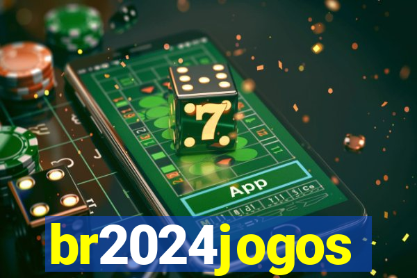 br2024jogos