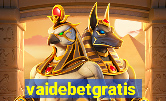 vaidebetgratis