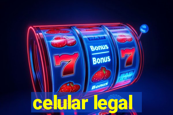 celular legal
