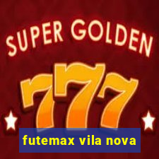 futemax vila nova
