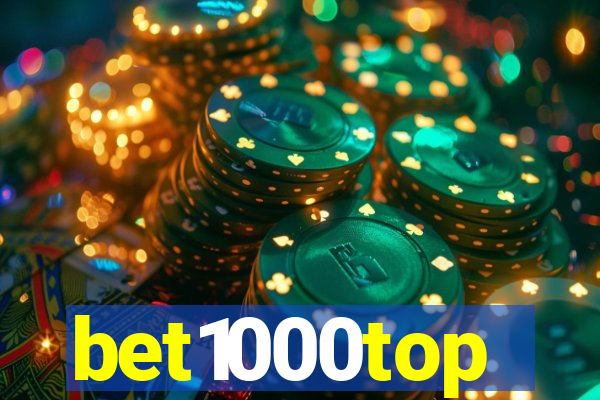 bet1000top