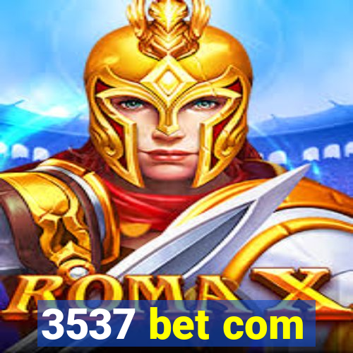 3537 bet com