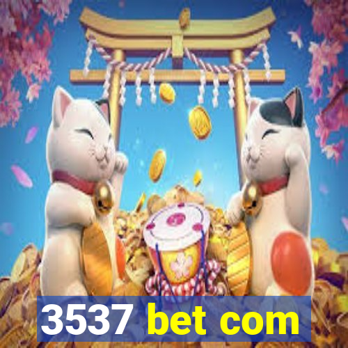 3537 bet com