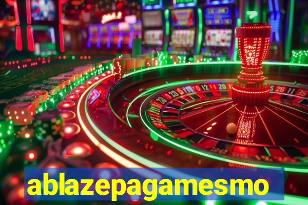 ablazepagamesmo