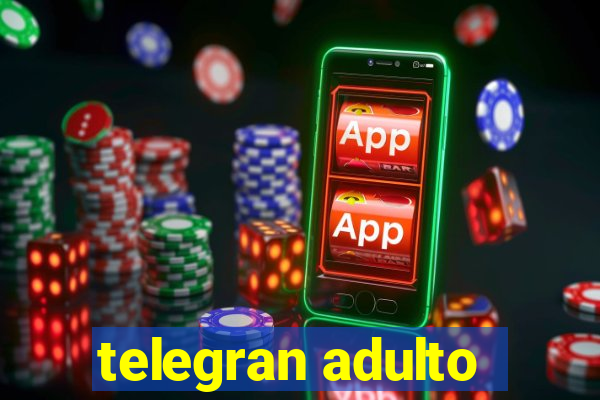 telegran adulto