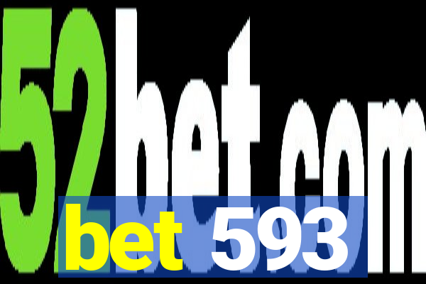 bet 593