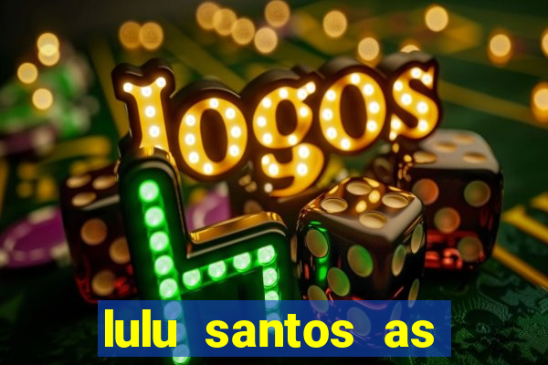 lulu santos as melhores download