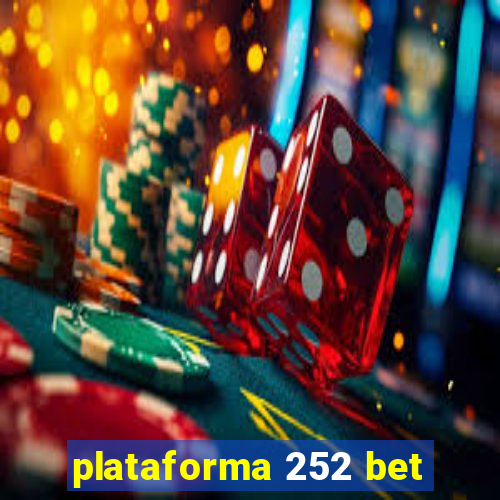 plataforma 252 bet