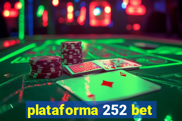 plataforma 252 bet