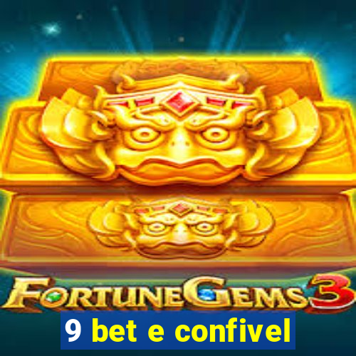 9 bet e confivel