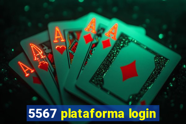 5567 plataforma login