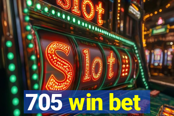 705 win bet