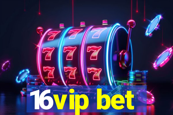 16vip bet