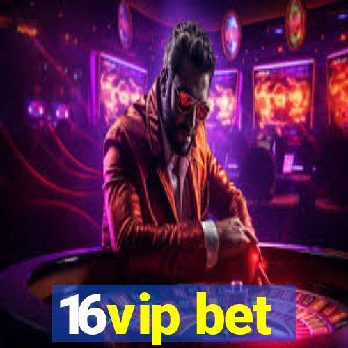 16vip bet