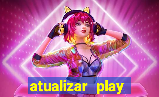 atualizar play store baixar