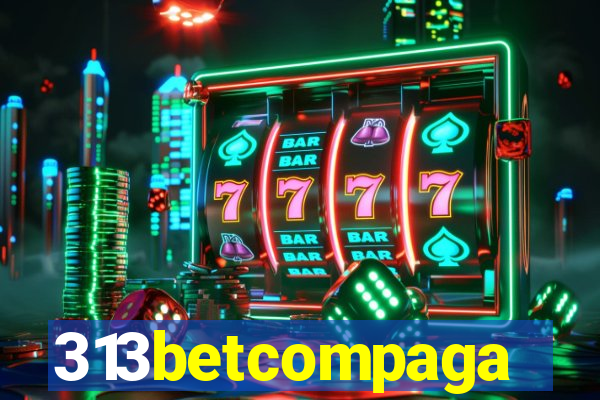 313betcompaga