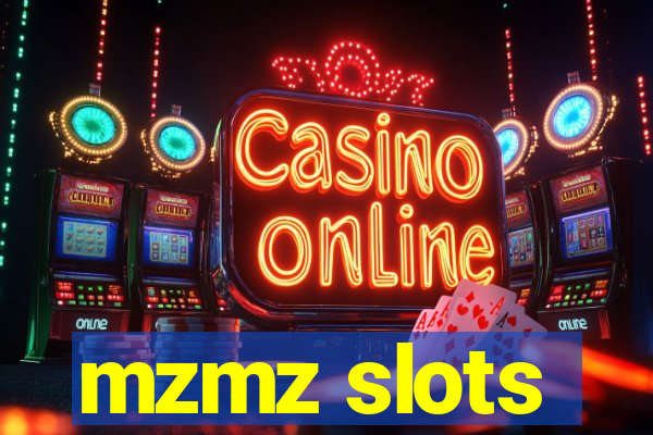 mzmz slots