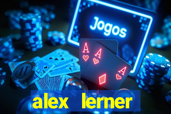 alex lerner jornalista fortuna