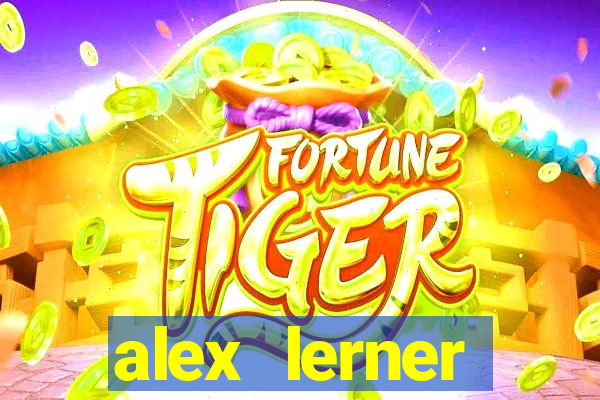 alex lerner jornalista fortuna